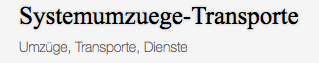 Umzugsunternehmen Systemumzuege-Transporte Umzugsunternehmen Systemumzuege-Transporte